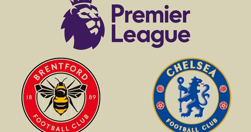 Thông tin tổng quan Brentford vs Chelsea